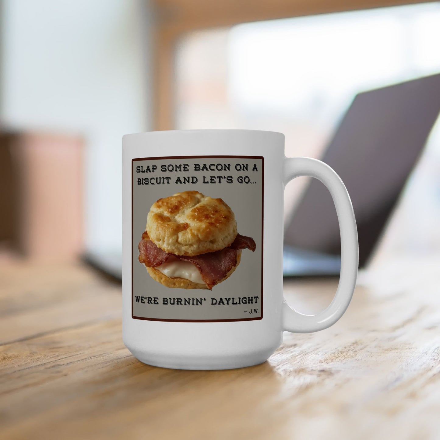 Burnin' Daylight Mug (11oz/15oz)