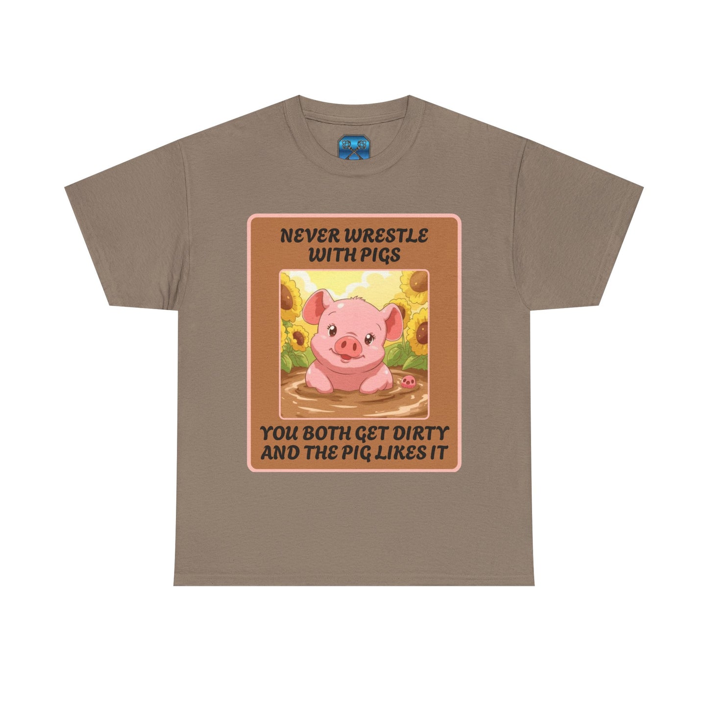 Pig In The Mud [100% Cotton, Gildan 5000]