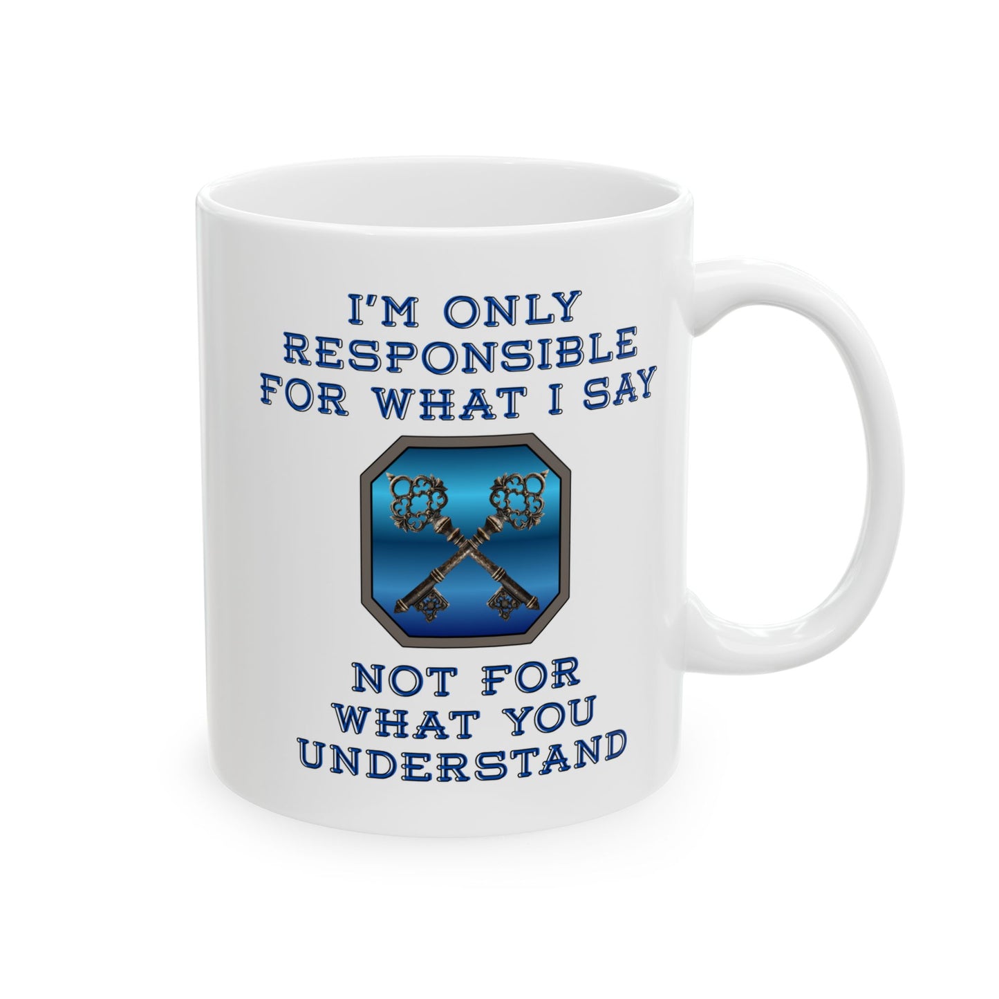 Responsibility Mug (11oz/15oz)