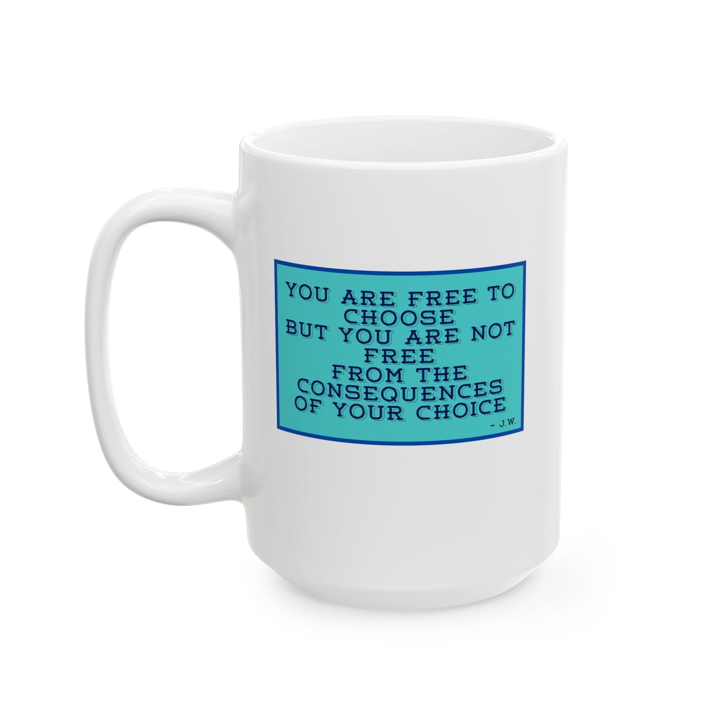 J. Wayne's Wisdom Mug (11oz/15oz)