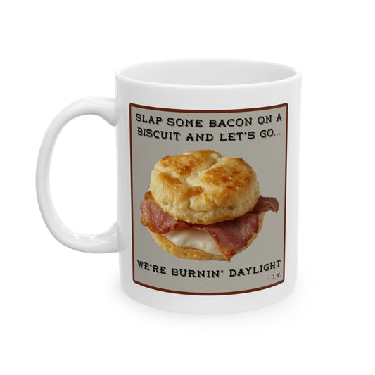 Burnin' Daylight Mug (11oz/15oz)