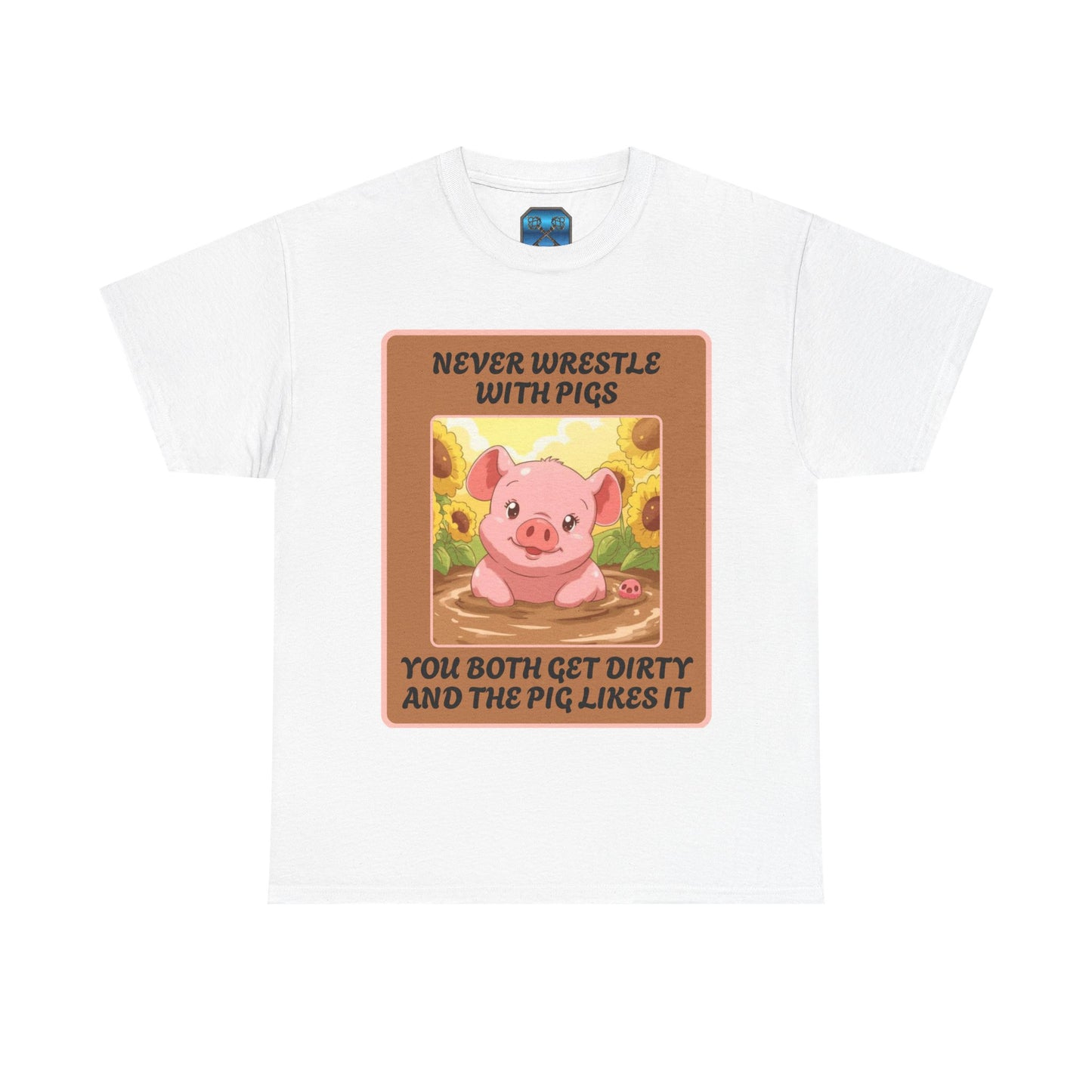 Pig In The Mud [100% Cotton, Gildan 5000]