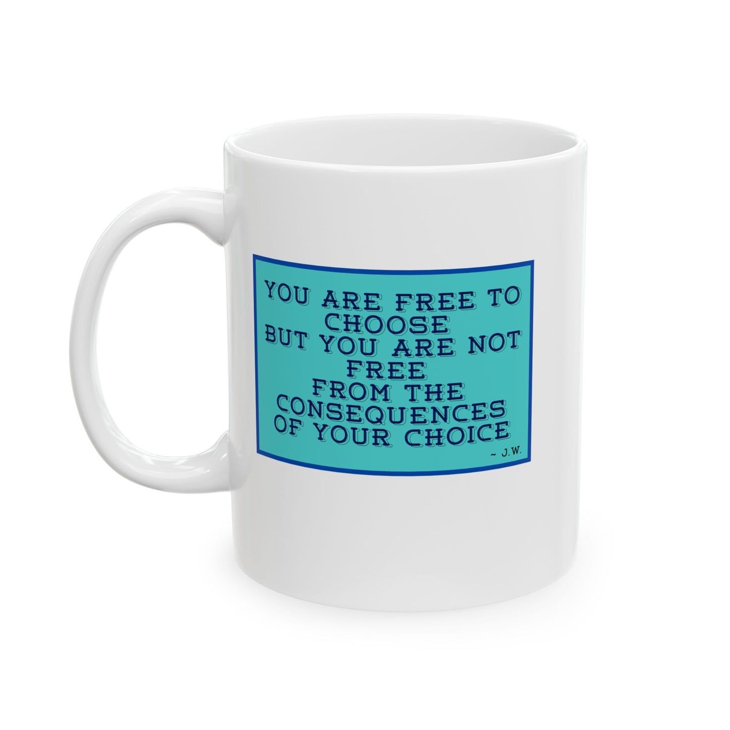 J. Wayne's Wisdom Mug (11oz/15oz)