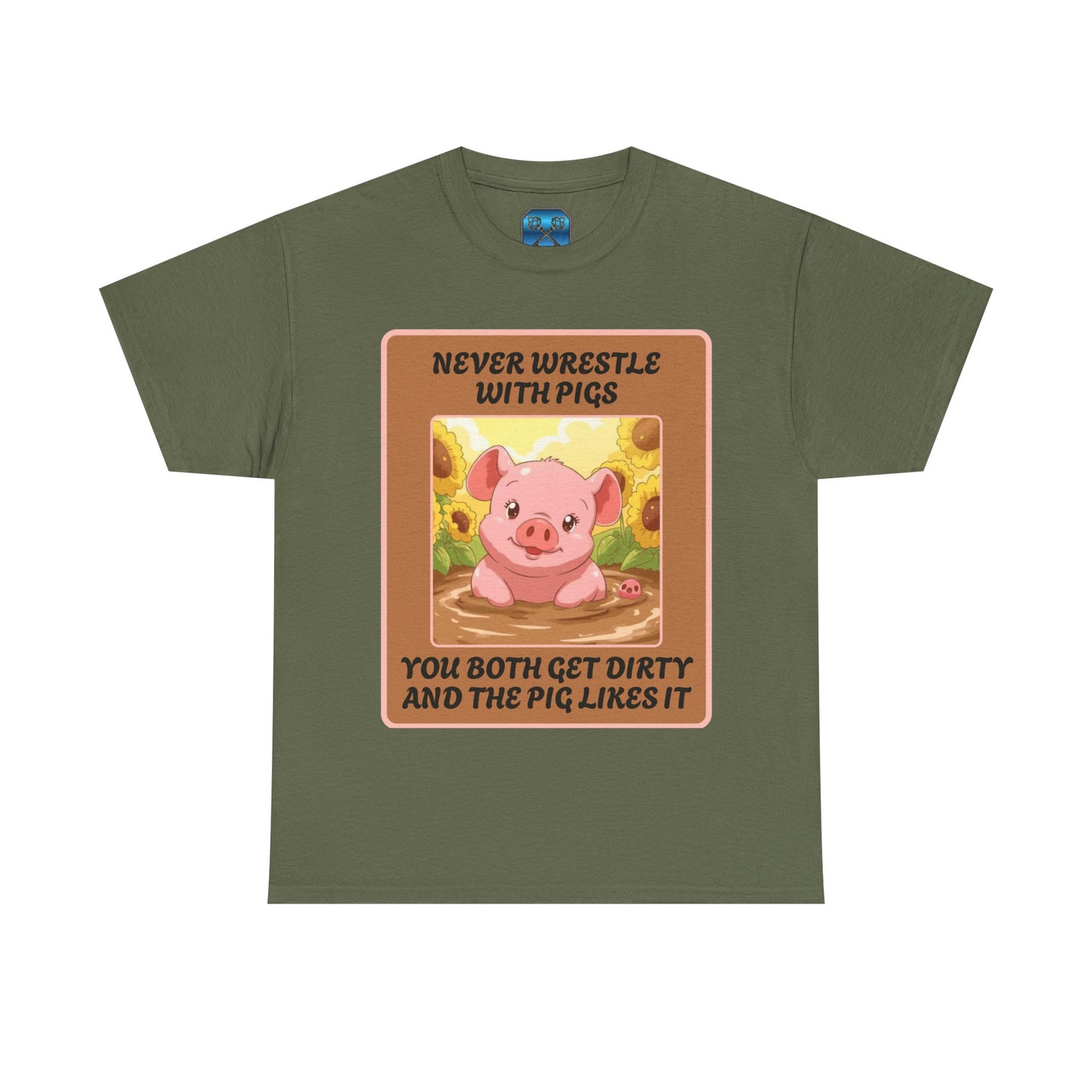 Pig In The Mud [100% Cotton, Gildan 5000]