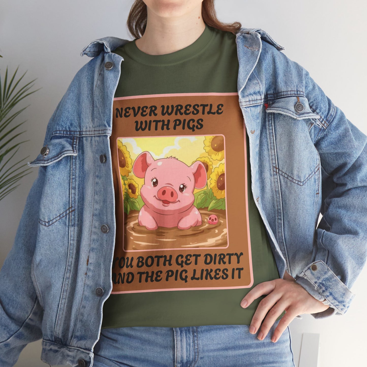 Pig In The Mud [100% Cotton, Gildan 5000]