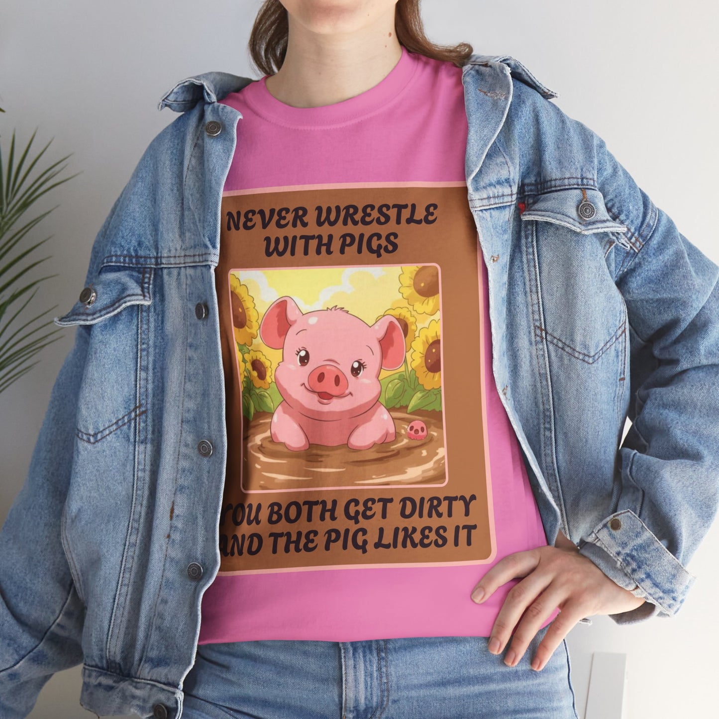 Pig In The Mud [100% Cotton, Gildan 5000]