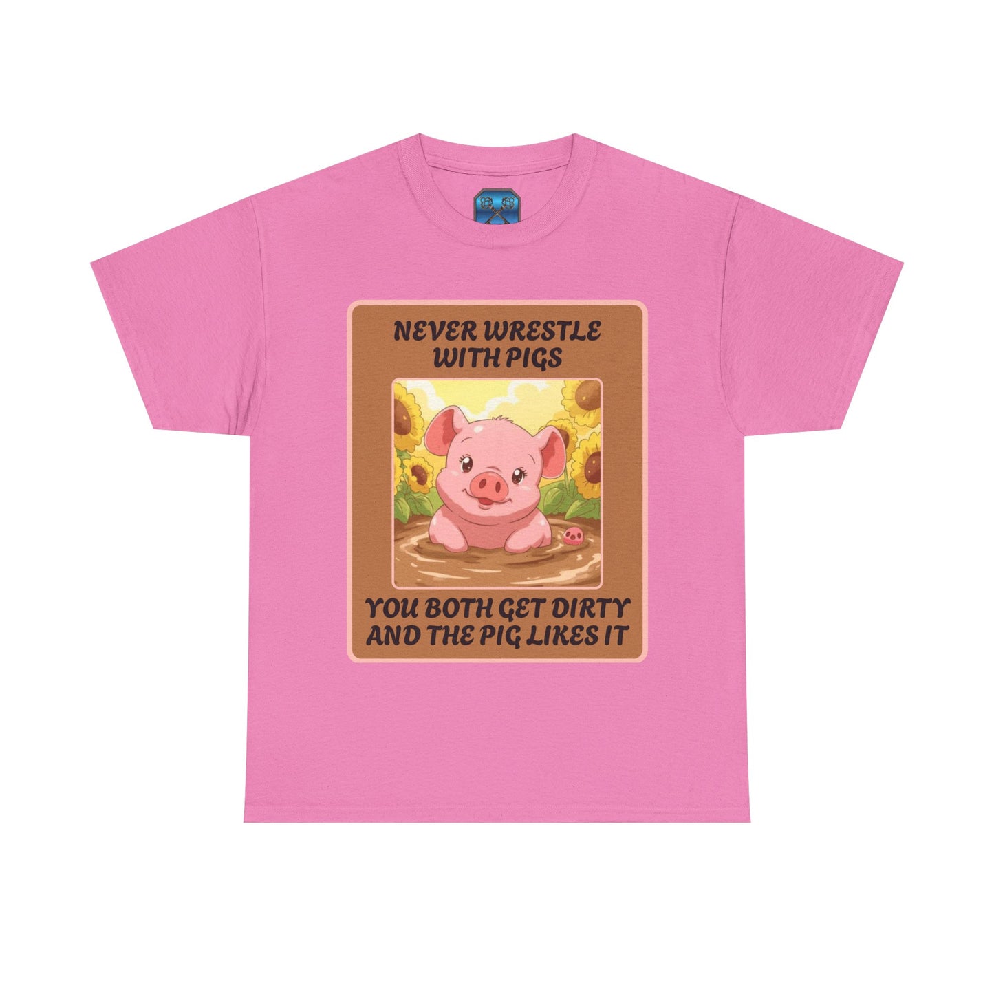 Pig In The Mud [100% Cotton, Gildan 5000]