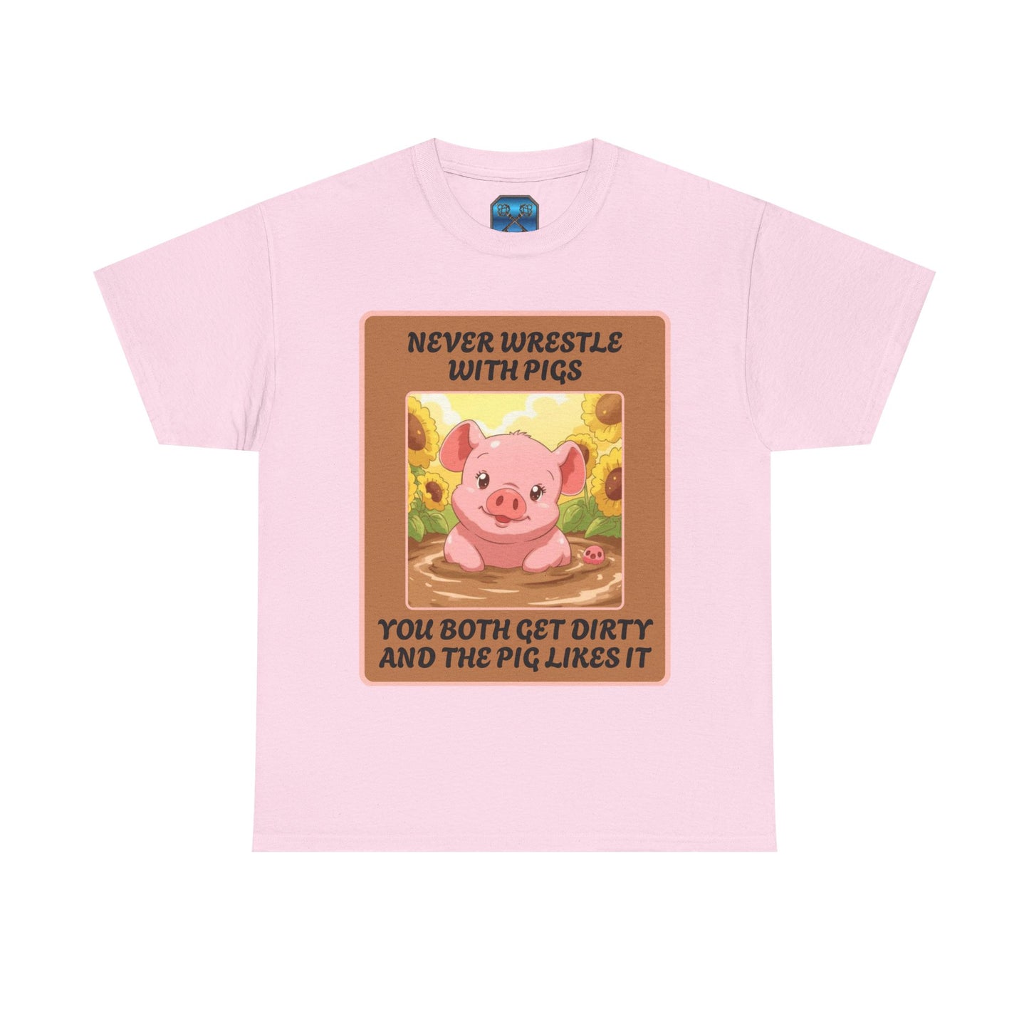 Pig In The Mud [100% Cotton, Gildan 5000]