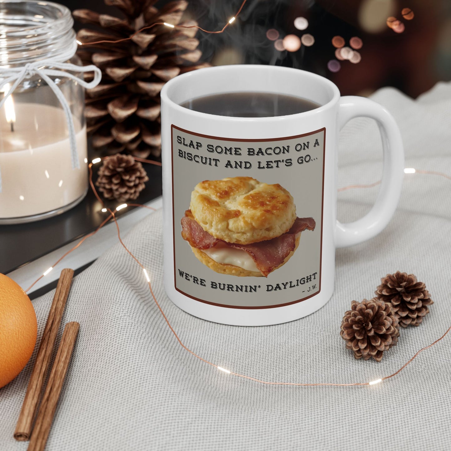 Burnin' Daylight Mug (11oz/15oz)
