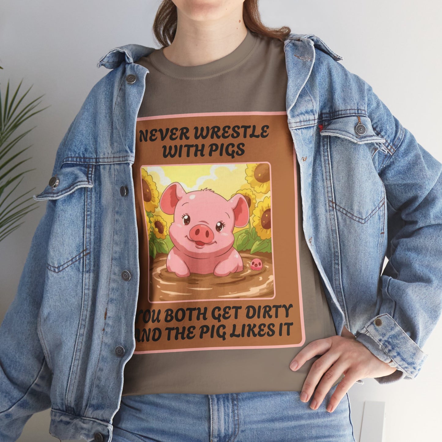Pig In The Mud [100% Cotton, Gildan 5000]